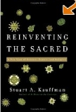 Reinventing the Sacred by Stuart A. Kauffman